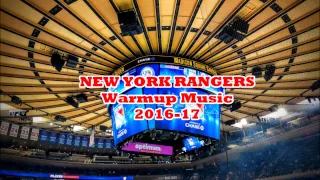 New York Rangers 2016-17 Warmup Music