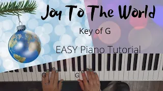 Joy To The World (Key of G)//EASY Piano Tutorial