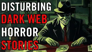 5 Dark Web Horror Stories That Will Leave You Traumatized (Vol. 4)