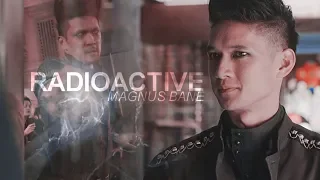 Magnus Bane || Radioactive
