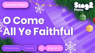 O Come All Ye Faithful (Key of G - Piano Karaoke)