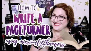 The Secret to Writing a Pageturner (Micro-Cliffhangers!)