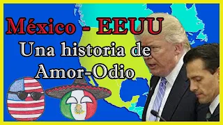 La Rivalidad (¿Relaciones?) entre MÉXICO y ESTADOS UNIDOS  🇲🇽 🇺🇸 - El Mapa de Sebas