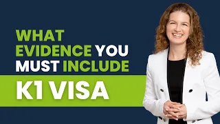 What Evidence You MUST Include - K1 Visa