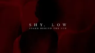 Shy, Low - Snake Behind the Sun (Full Album)