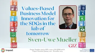 Values-Based Business Model Innovation for the SDGs in the lab of tomorrow