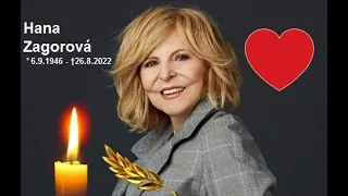 Zemřela Zpěvačka Hana Zagorová  *6.9.1946 - † 26.8.2022 (Special)