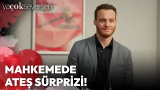 Ya Çok Seversen 13. Bölüm (Final) - Mahkemede Ateş Sürprizi!