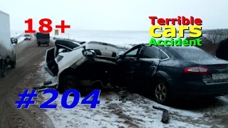 (18+) Аварии и ДТП #204 / Car Crash #204