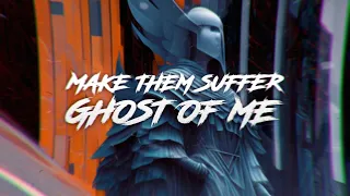 Make Them Suffer - Ghost of Me (Lyric VIdeo)