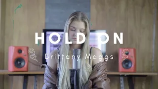Hold on - Justin Bieber // Brittany Maggs cover