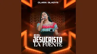 Es Jesucristo la Fuente (En Vivo)