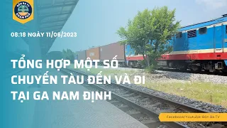 [TÀU HOẢ XE LỬA VIỆT NAM] Tổng hợp một số chuyến tàu đến và đi tại ga Nam Định (Trains in Nam Dinh)