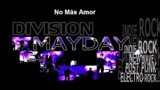 Mayday   No Más Amor