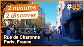 2 minutes 2 discover 85: Rue de Charonne, Paris, France