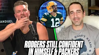 Aaron Rodgers Says That He Still Has Full Confidence In Himself & The Packers | Pat McAfee Reacts