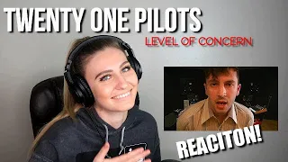 Twenty One Pilots- Level of Concern (Reaction)