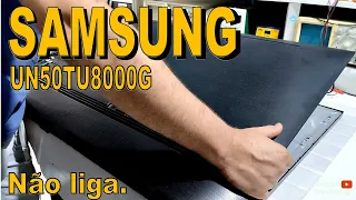 SAMSUNG UN50TU8000G, não liga.