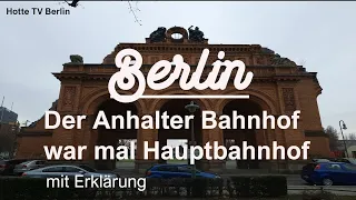 Anhalter Bahnhof Das ehemalige Berliner Tor zur Welt