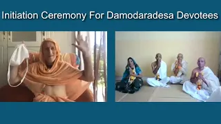 Initiation Ceremony For Damodaradesa Devotees