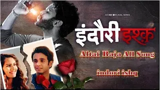 indori ishq altaf raja song | indori ishq song | Altaf Raja All Song indori ishq