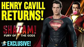 Henry Cavill Returns for Shazam 2 - EXCLUSIVE Man of Steel Is Back