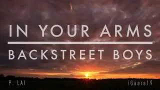 Backstreet Boys - In Your Arms | 2013 Bonus Track (Lyric Video HD)