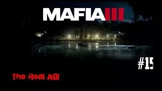 MAFIA 3 прохождение от Agi. часть 15