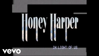 Honey Harper - In Light Of Us (Official Video)