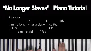 No Longer Slaves - Bethel - Piano Tutorial [Bb]