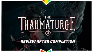 THE THAUMATURGE – Game of the Year? | Review After Completion
