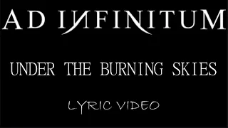 Ad Infinitum - Under The Burning Skies - 2023 - Lyric Video