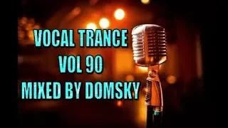 UPLIFTING TRANCE  vocal trance vol 90 mixed by domsky