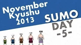 Grand Sumo Tournament - Kyushu Basho - November 2013 [ Day 5 ]