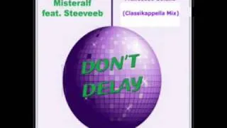 Manyus & Misteralf - Don't Delay (Dj Troby & F. Cofano Classikappella Mix)