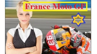 2015 France Moto GP - Le Mans MotoGP Q2 and Race Results - OFFICIAL MaxRPM