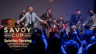 Savoy Cup 2024 - Saturday Opening with Martín Burguez & His Rhythm Combo
