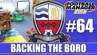 Backing the Boro FM18 | NUNEATON | Part 64 | NEW SEASON | Football Manager 2018