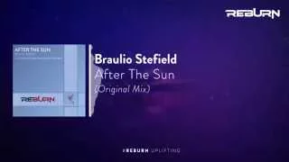 Braulio Stefield - After The Sun (Original Mix) [Out Now]