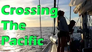 Pacific Ocean Crossing - Day 1 - S2:E25