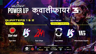 🔴 [HI] ESPL Valorant PowerUp India | Q3 - Quarters D-1 | Team Mahi | 2Hype | Team Fangs | WSE