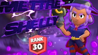 COMMENT METTRE SHELLY RANG 30 FACILEMENT SUR BRAWL STARS / CONSEIL ET ASTUCES