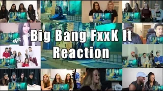 Big Bang FXXK IT Reaction Mashup"