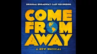 Come From Away - 19. 38 Planes (Reprise) / Somewhere in the Middle of Nowhere