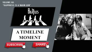 "Happiness Is A Warm Gun": A Beatles Timeline Moment