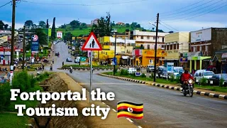 A tour of Fortportal, the Tourism city of Uganda 🇺🇬