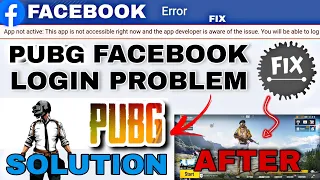 PUBG FACEBOOK LOGIN PROBLEM Error FIX | App not active: This app is not accessible right now Pubg