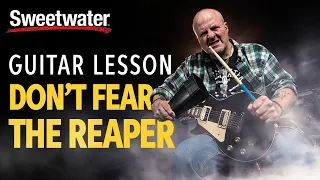 “Don’t Fear the Reaper” | Guitar Lesson