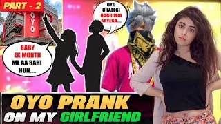 OYO Part - 2😍 || Prank On Girlfriend🙈 || Real Kissing 💋 || P Prank Gaming