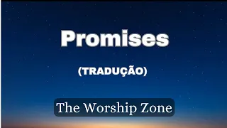 The Worship Zone - Promises (Tradução)